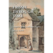 Frome through Time: a Popular Guide to the Town's History
