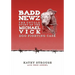 Badd Newz: The Untold Story of the Michael Vick Dog Fighting Case