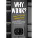 Why Work?: Arguments for the Leisure Society
