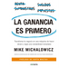 La Ganancia Es Primero: Transforma Tu Negocio En Una Màquina de Hacer Dinero Y Logra Una Rentabilidad Inmediata / Profit First: Transforma Tu Negocio