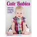 Cute Babies: Images by Top Photographers for People Who Love Babies