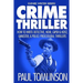 Crime Thriller: How to Write Detective, Noir, Caper & Heist, Gangster, & Police Procedural Thrillers
