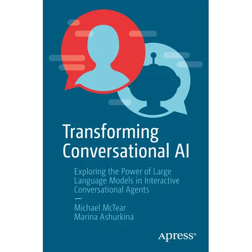 Transforming Conversational AI: Exploring the Power of Large Language Models in Interactive Conversational Agents