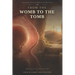 From the Womb to the Tomb: A Spiritual Journey of Hope for all who Grieve