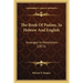 The Book Of Psalms, In Hebrew And English: Arranged In Parallelism (1872)