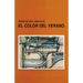 El Color del Verano O Nuevo Jardín de Las Delicias