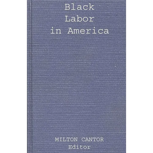Black Labor in America