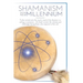 Shamanism In The New Millennium