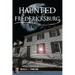 Haunted Fredericksburg
