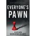 Everyone's Pawn