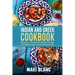Indian And Greek Cookbook: 2 Books In 1: Discover 140 Recipes For Easy And Healthy Food From Greece And India