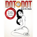 Dot To Dot Book For Adults: Naughty But Nice Puzzles