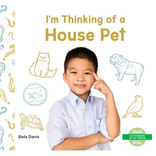 I'm Thinking of a House Pet