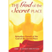 The God Of The Secret Place: Relentless Pursuit Of The God Of The Secret Place