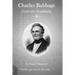 Charles Babbage from the Beginning
