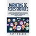 Marketing de redes sociales: Los secretos de la marca personal para hacer crecer su empresa y convertirse en influencer usando YouTube, Facebook, I