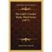 The Lady's Crochet Book, Third Series (1877)