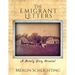 The Emigrant Letters, A Family Story Revealed