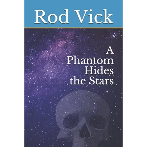 A Phantom Hides the Stars