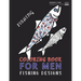 Coloring Book For Men: Adult Coloring Fishing Design Book For Men