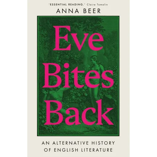 Eve Bites Back: An Alternative History of English Literature