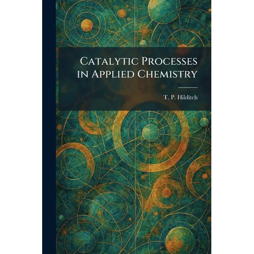 Catalytic Processes in Applied Chemistry