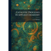 Catalytic Processes in Applied Chemistry