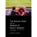 The Radical Right and the Murder of John F. Kennedy: Stunning Evidence in the Assassination of the President