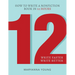 12: How to Write a Nonfiction Book in 12 Hours
