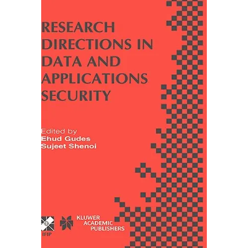 Research Directions in Data and Applications Security: Ifip Tc11 / Wg11.3 Sixteenth Annual Conference on Data and Applications Security July 28-31, 20
