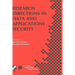 Research Directions in Data and Applications Security: Ifip Tc11 / Wg11.3 Sixteenth Annual Conference on Data and Applications Security July 28-31, 20