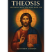 Theosis: Becoming What You Were Made For: Becoming What You Were Made For
