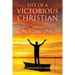 Life Of A Victorious Christian Volume One