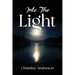 Into the Light