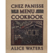 Chez Panisse Menu Cookbook