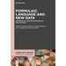 Formulaic Language and New Data: Theoretical and Methodological Implications