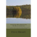 Anishinaabe Mino-Bimaadiziwin - The Way of a Good Life: An Examination of Anishinaabe Philosophy, Ethics and Traditional Knowledge