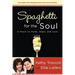 Spaghetti for the Soul: A Feast of Faith, Hope and Love