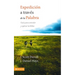 Los Expedici��n a trav��s de la palabra: Gu��a para entender y aplicar la Biblia = Journey Into God's Word =