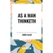 As A Man Thinketh