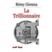 La Trillionnaire