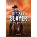 Big Sky Slayer
