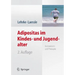 Adipositas Im Kindes- Und Jugendalter: Basiswissen Und Therapie