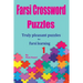 Farsi Crossword Puzzles 1: Truly Pleasant Puzzles for Farsi Learners