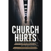 Church Hurts: Hope for Hearts in Transition