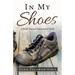 In My Shoes: A Walk Toward Independent Faith