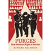 Purges: How Dictators Fight to Survive
