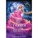 The Cursed Beauty: A Sleeping Beauty Retelling