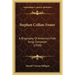 Stephen Collins Foster: A Biography Of America's Folk-Song Composer (1920)