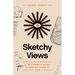 Sketchy Views: A Beginner's Guide to Making Sense of God
